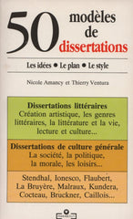 AMANCY-VENTURA. 50 modèles de dissertations : Les idées, Le plan, Le style