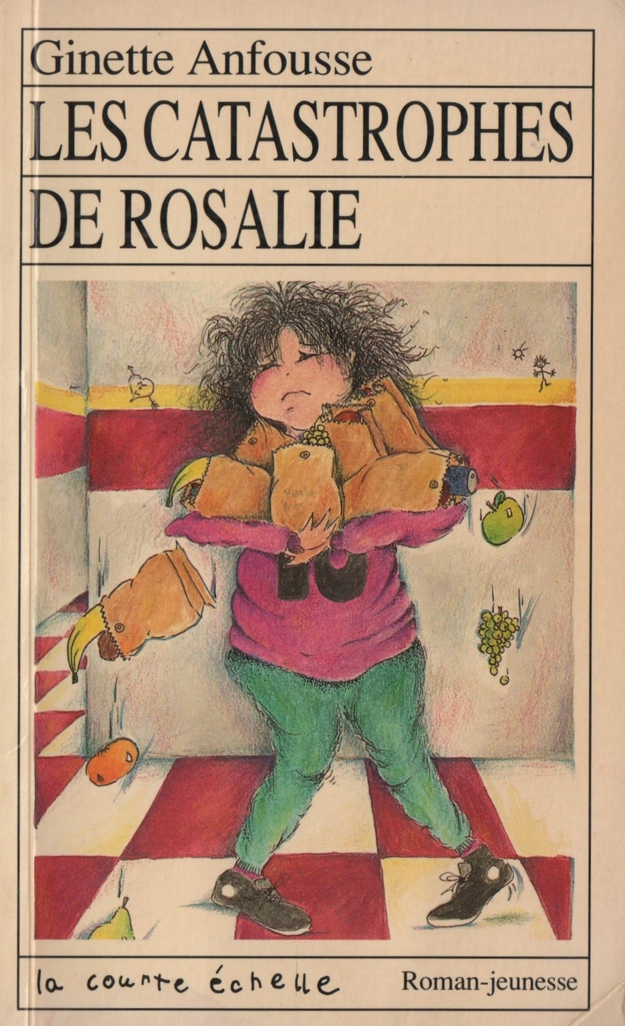 ANFOUSSE, GINETTE. Catastrophes de Rosalie (Les)