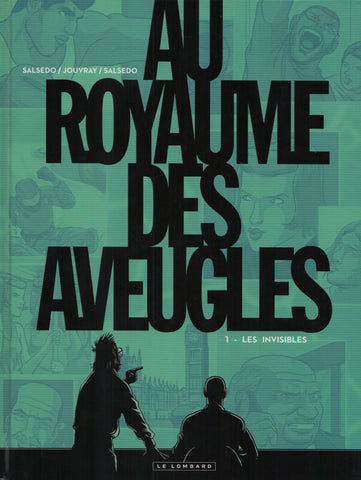 AU ROYAUME DES AVEUGLES / SALSEDO-JOUVRAY. Tome 01 : Les invisibles