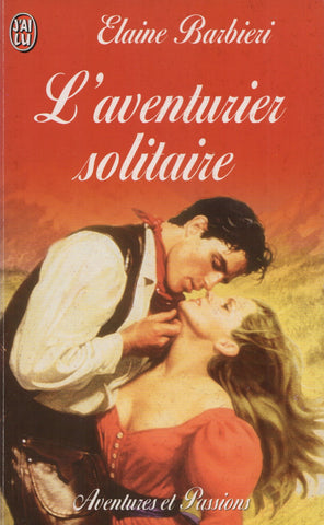 BARBIERI, ELAINE. Aventurier solitaire (L')