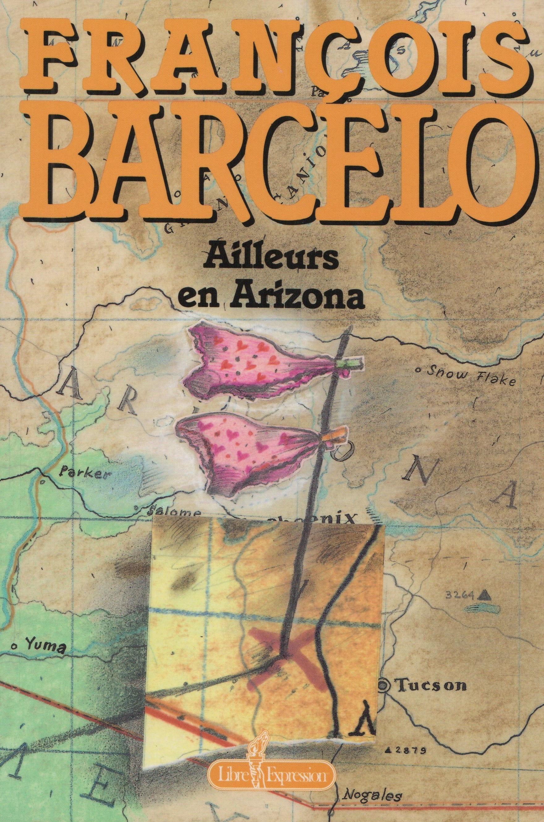 BARCELO, FRANCOIS. Ailleurs en Arizona