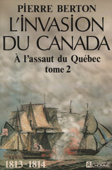 BERTON, PIERRE. Invasion du Canada (L') (Complet en 2 volumes)