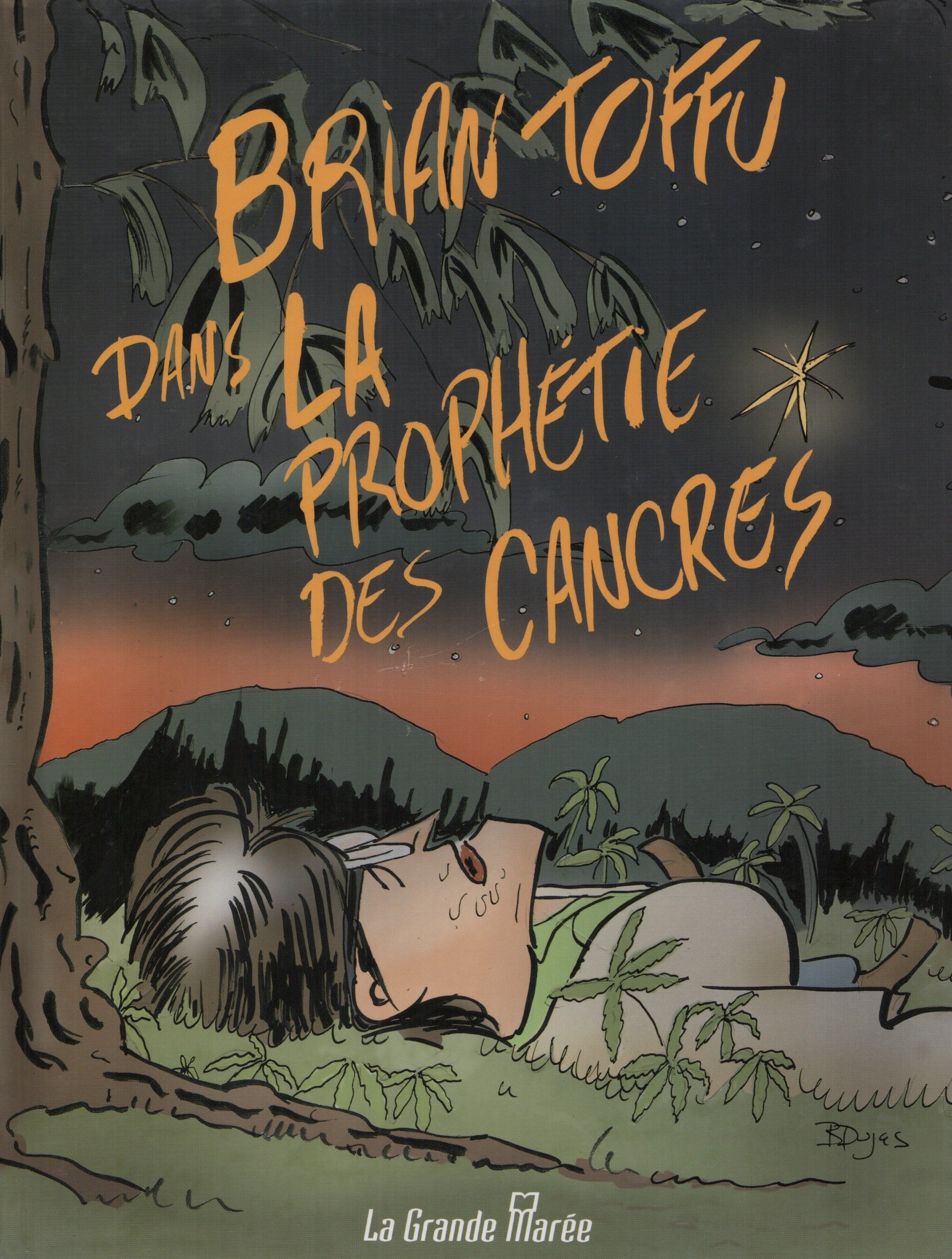 BRIAN TOFFU / DUGAS, BERTRAND. Tome 01 : Brian Toffu dans prophétie des cancres