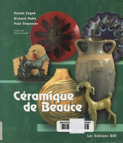 COGNE-DUBE-TREPANIER. Céramique de Beauce