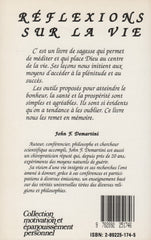 DEMARTINI, JOHN F. Réflexions sur la vie : Des vérités fondamentales qui mènent à l'accomplissement de soi. Des moyens agréables d'obtenir santé et richesses.