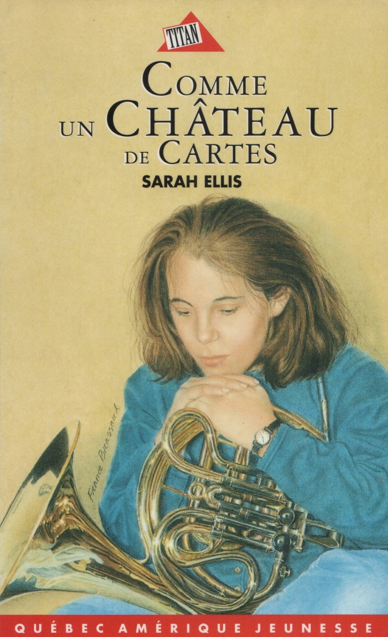 ELLIS, SARAH. Comme un Château de Cartes