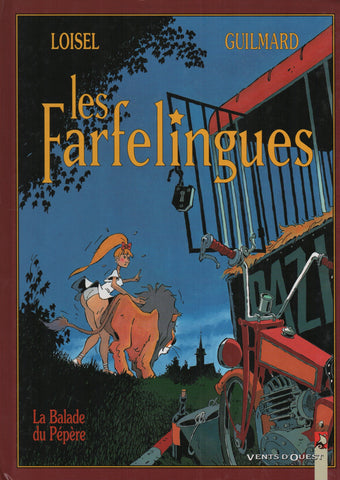 FARFELINGUES (LES) / LOISEL-GUILMARD. Tome 01 : La Balade du pépère