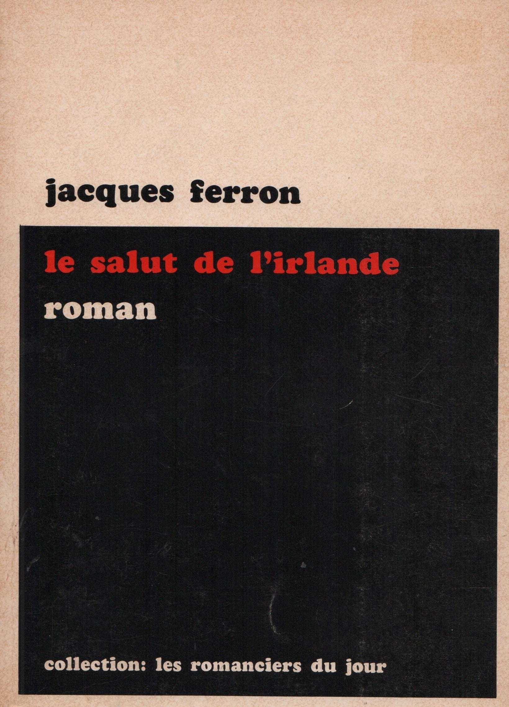 FERRON, JACQUES. Salut de l'Irlande (Le)