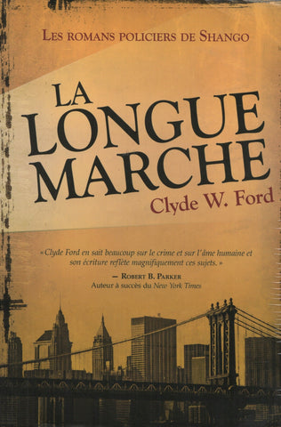 FORD, CLYDE W. Romans policiers de Shango (Les) : La longue marche