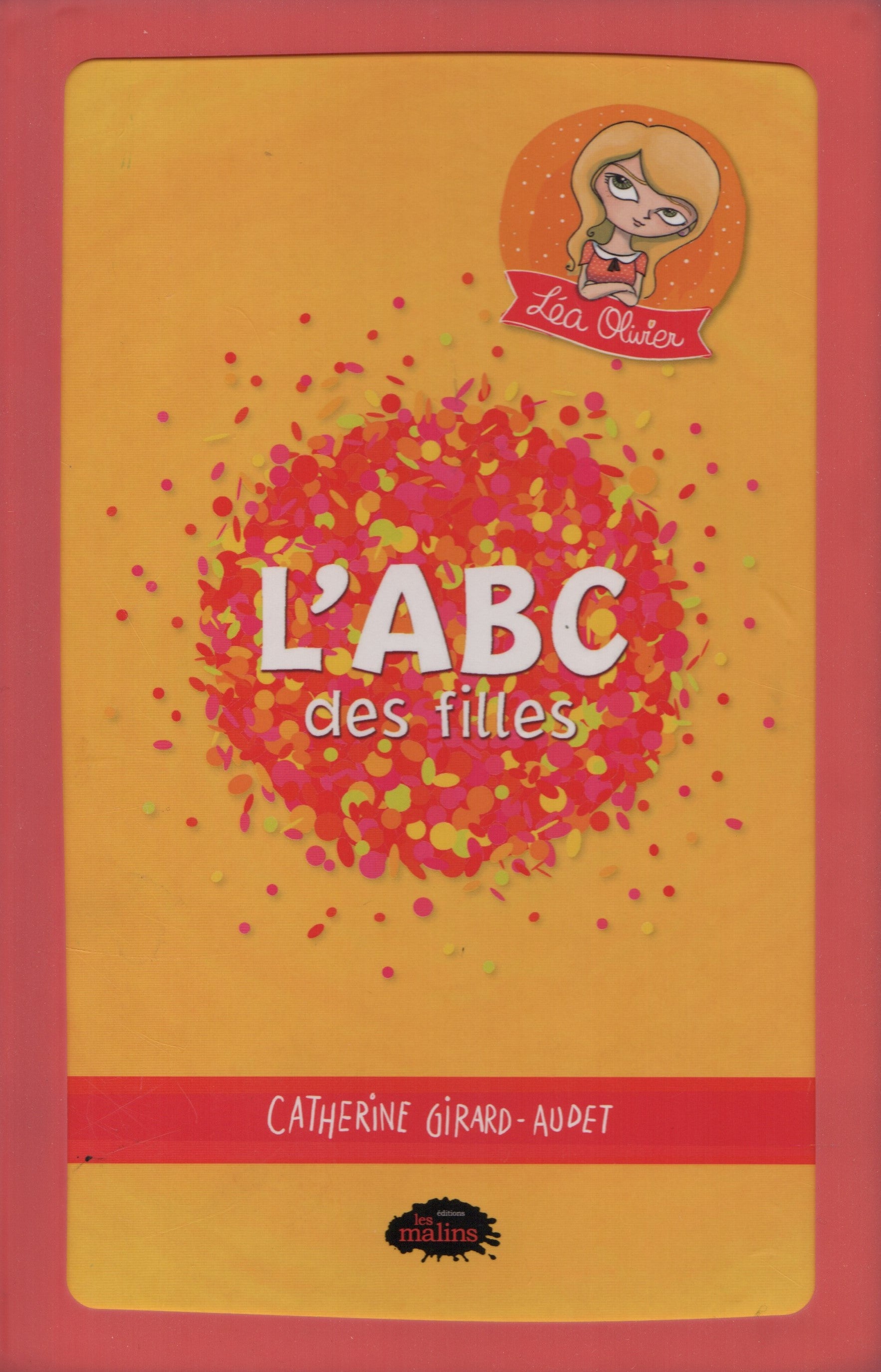 GIRARD-AUDET, CATHERINE. ABC des filles 2016 (L') - Léa Olivier