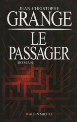 GRANGE, JEAN-CHRISTOPHE. Passager (Le)