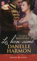 HARMON, DANELLE. Saga des Montforte (La) - Tome 02 : Le bien-aimé