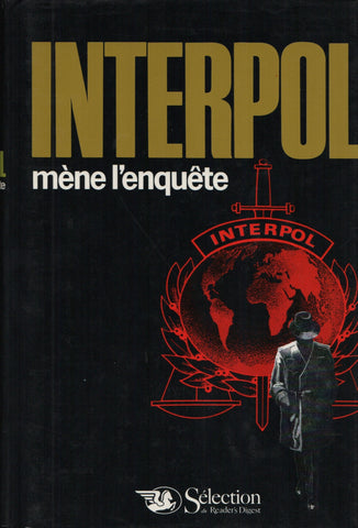 COLLECTIF. Interpol mène l'enquête