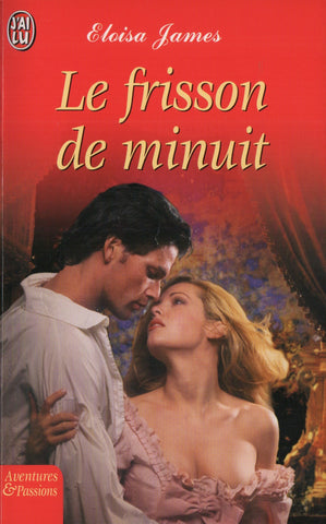 JAMES, ELOISA. Frisson de minuit (Le)