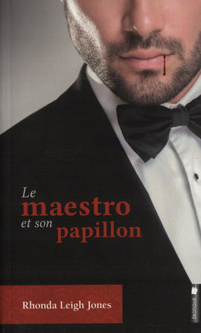 JONES, RHONDA LEIGH. Maestro - Tome 01 : Le maestro et son papillon