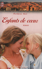 KAY, PATRICIA. Enfants de coeur