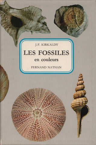 KIRKALDY, J. F. Fossiles en couleurs (Les)