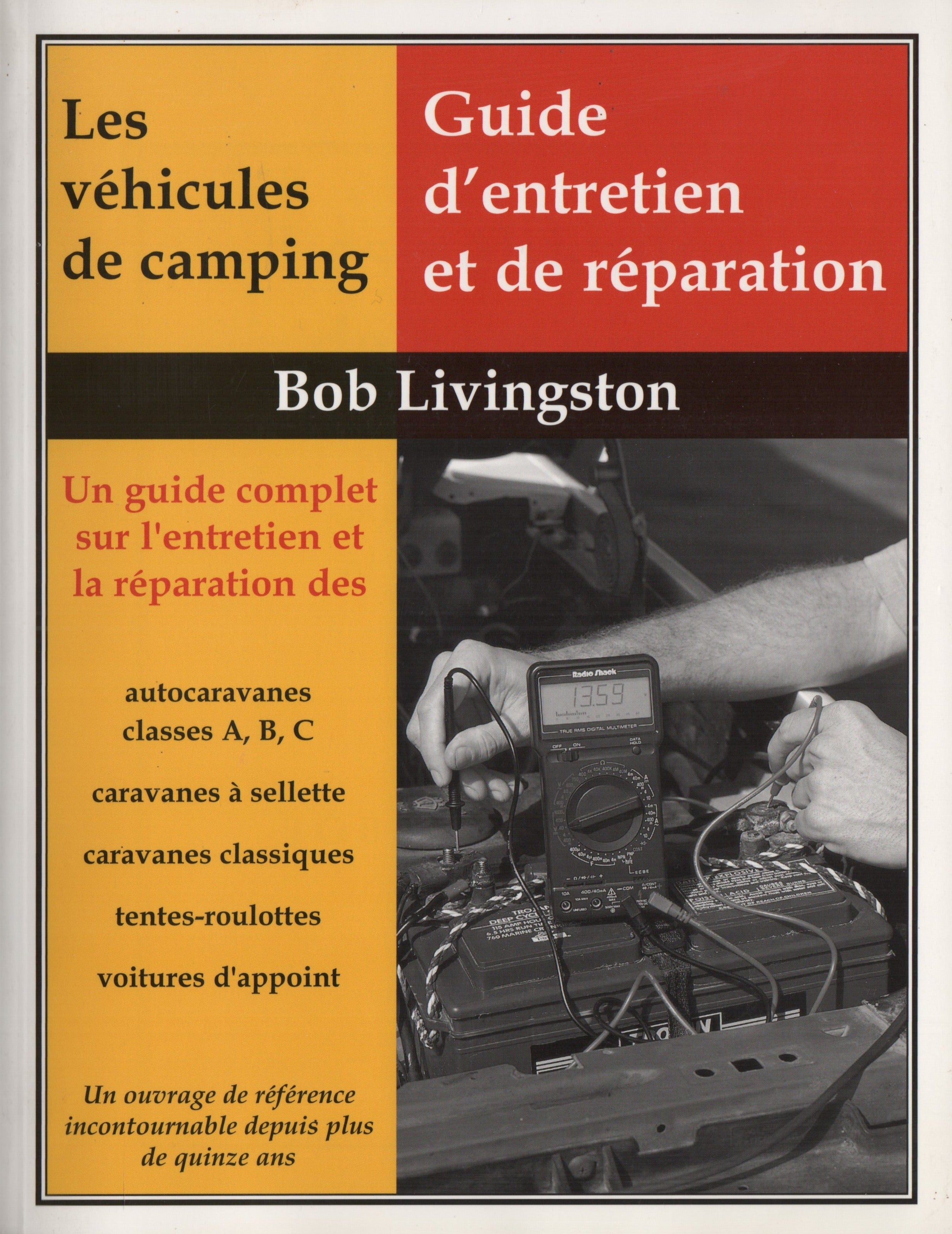 LIVINGSTON, BOB. Véhicules de camping (Les) : Guide d'entretien et de réparation