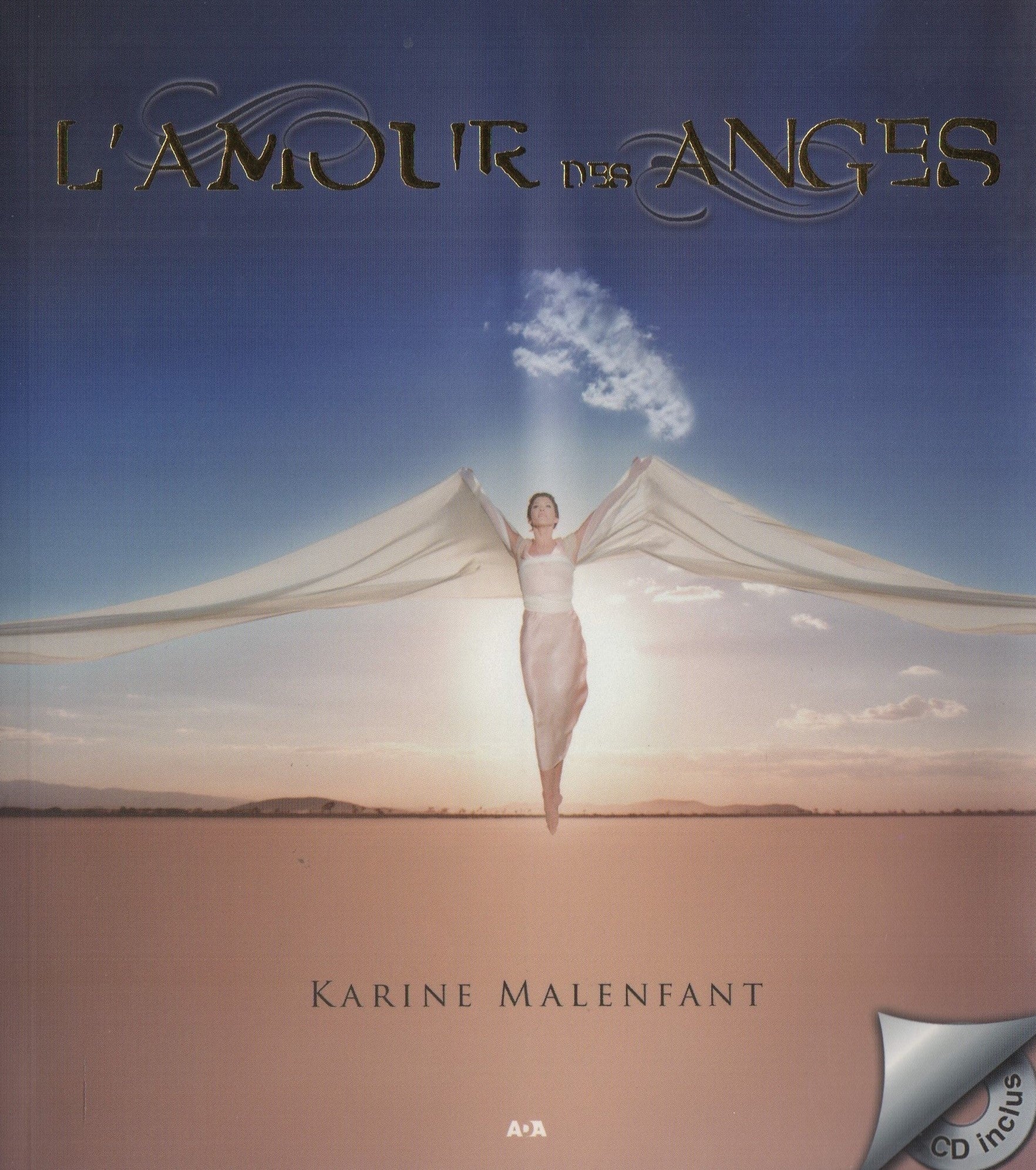 MALENFANT, KARINE. Amour des Anges (L') - CD inclus