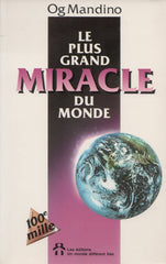 MANDINO, OG. Plus grand miracle du monde (Le)