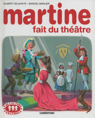 MARTINE. Tome 07 : Martine fait du théâtre