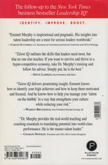 MURPHY, EMMETT C. Talent IQ : Identify Your Company's Top Performers, Improve or Remove Underachievers, Boost Productivity and Profit