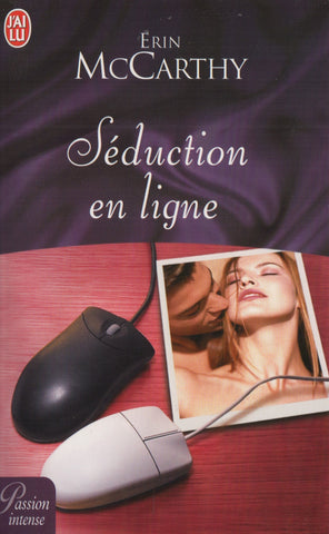 McCARTHY, ERIN. Séduction en ligne