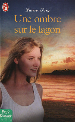 PERY, LAURE. Une ombre sur le lagon