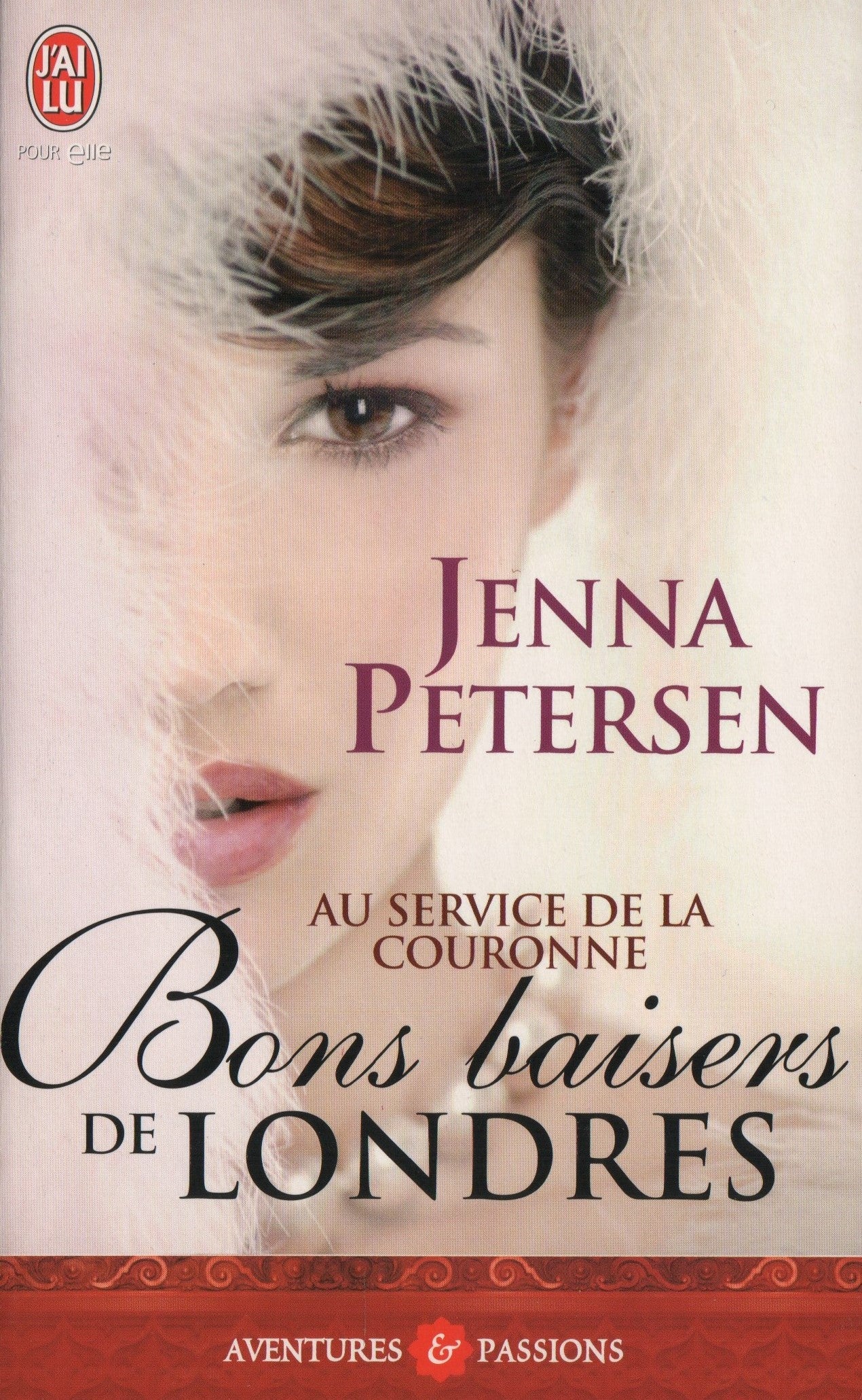 PETERSEN, JENNA. Au service de la couronne - Tome 01 : Bons baisers de Londres