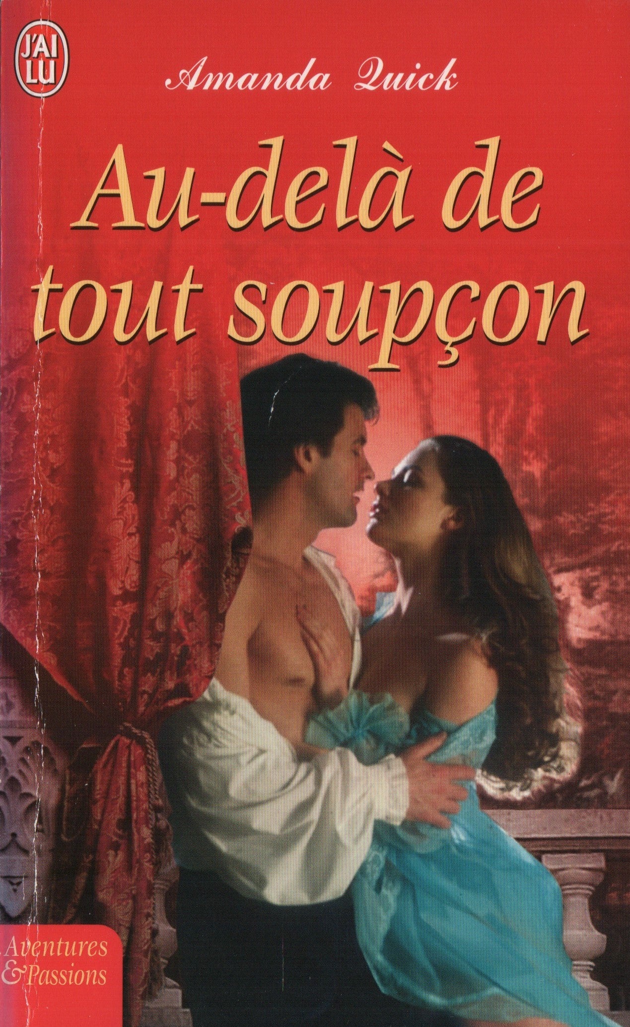 QUICK, AMANDA. Au-delà de tout soupçon