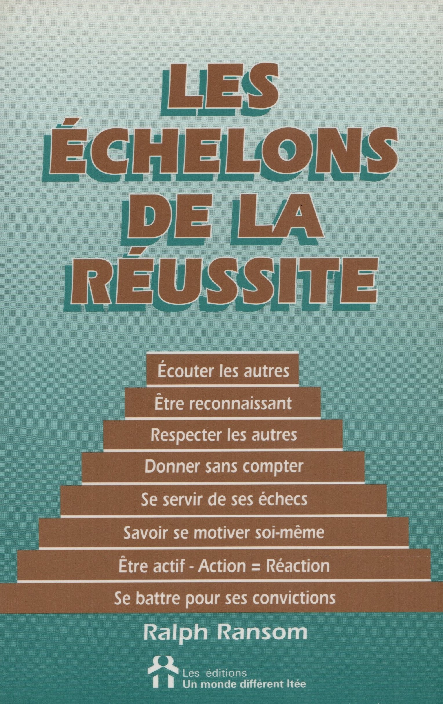 RANSOM, RALPH. Échelons de la réussite (Les)