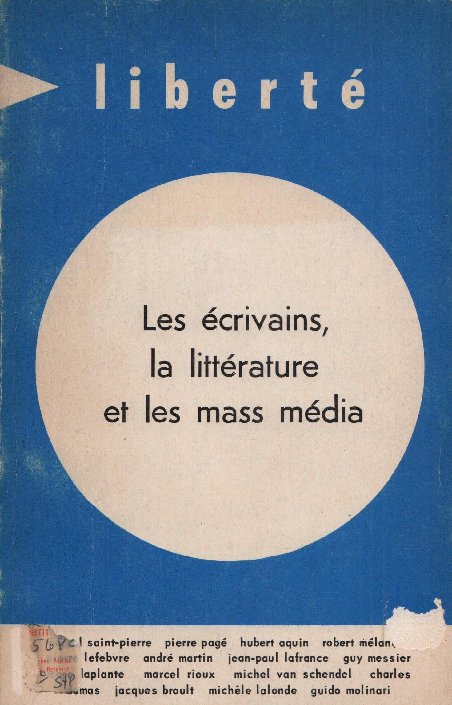 COLLECTIF. Revue Liberté - Volume 11, Numéro 3 et 4 (mai, juin, juillet 1969) : Les écrivains, la littérature et les mass média