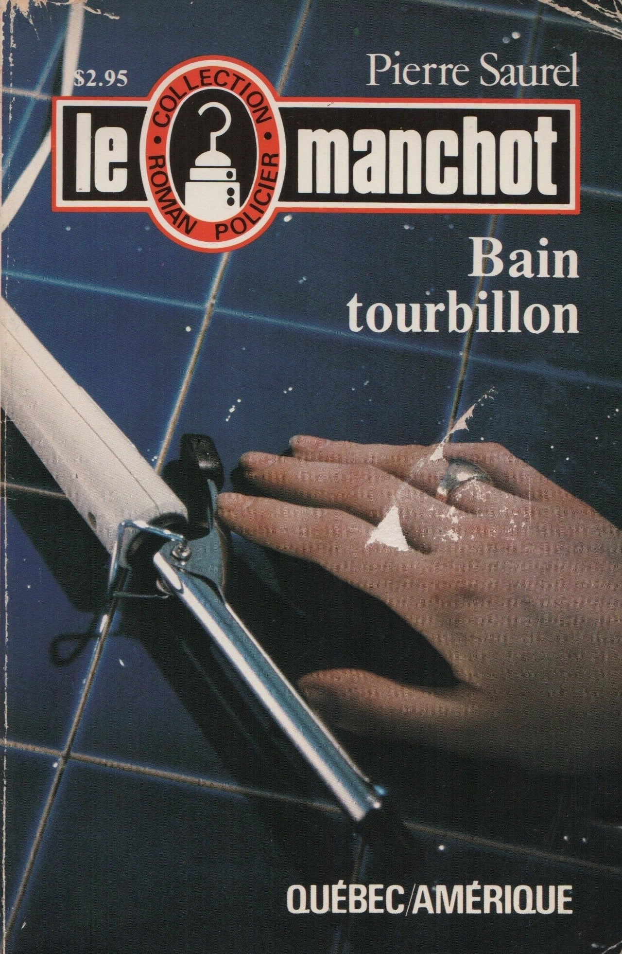 SAUREL, PIERRE. Manchot (Le) - Tome 38 : Bain tourbillon