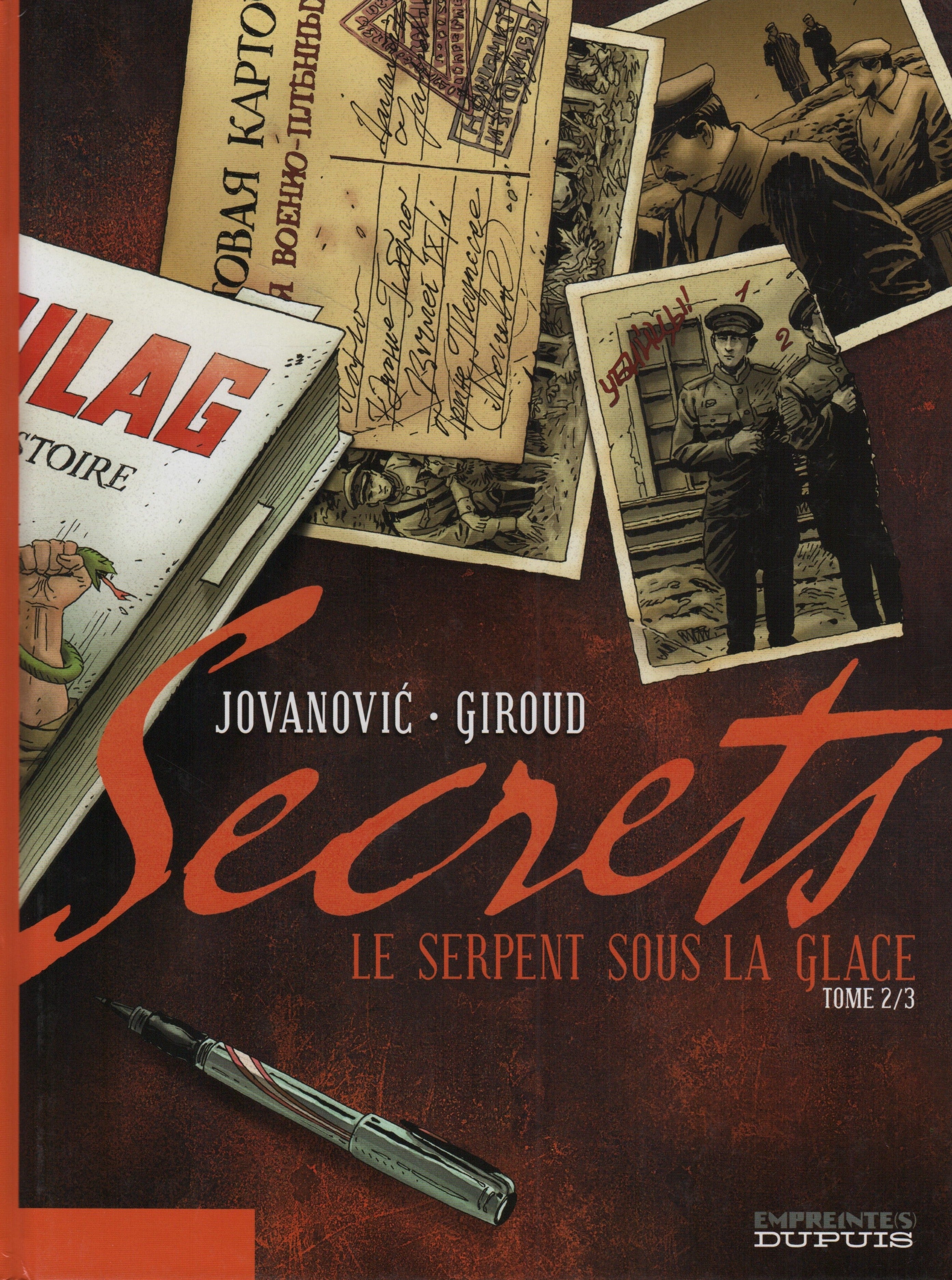 SECRETS /JOVANOVIC-GIROUD. Tome 02 : Le serpent sous la glace