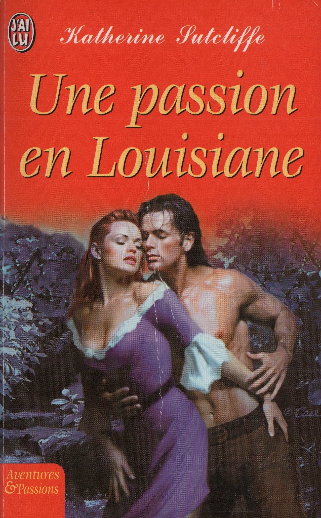 SUTCLIFFE, KATHERINE. Une passion en Louisiane