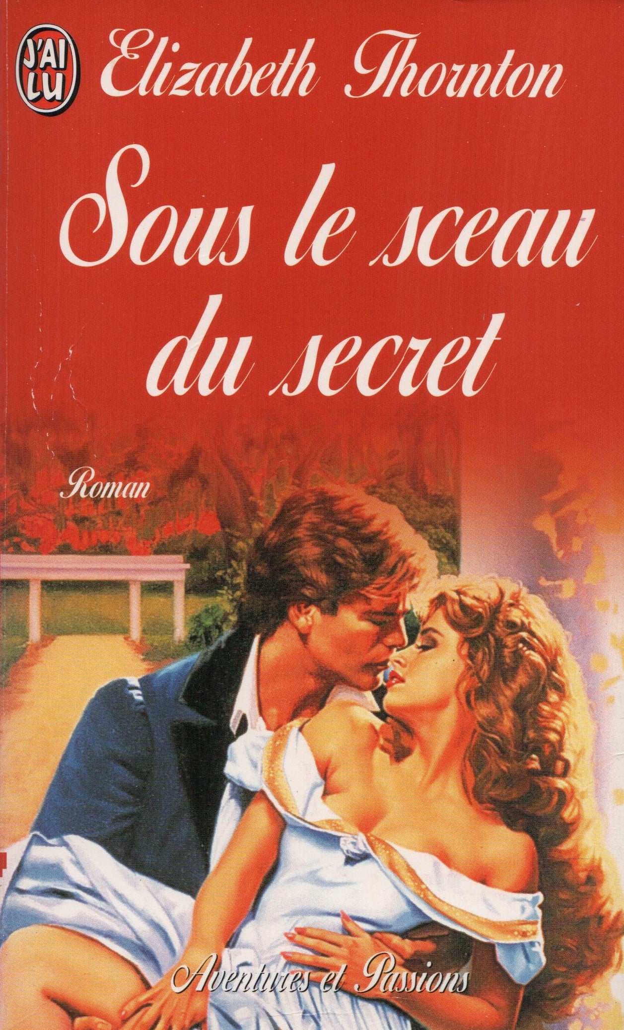 THORNTON, ELIZABETH. Sous le sceau du secret