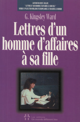 WARD, G. KINGSLEY. Lettres d'un homme d'affaires à sa fille