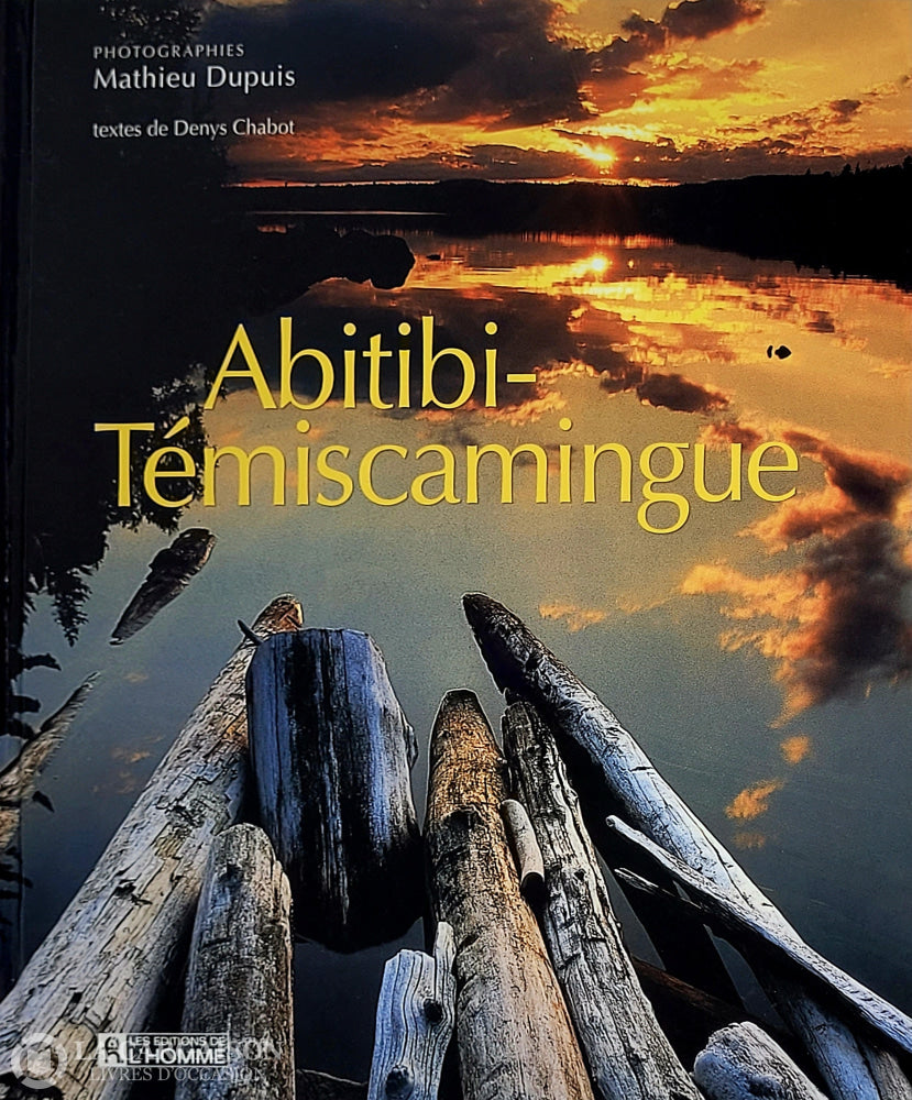 Abitibi-Temiscamingue. Abitibi-Témiscamingue D’occasion - Très Bon Livre