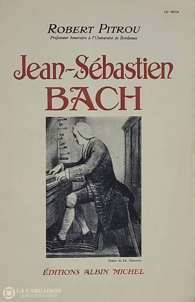 Bach Jean-Sebastien. Jean-Sébastien Bach D’occasion - Acceptable Livre