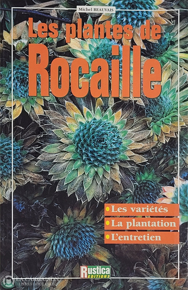 Beauvais Michel. Plantes De Rocaille (Les) D’occasion - Très Bon Livre