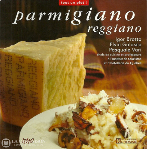 Brotto Igor. Parmigiano Reggiano D’occasion - Très Bon Livre