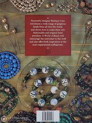 Case Barbara. A World Of Beads: How To Make Your Own Unique Jewellery Livre