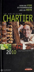 Chartier Francois. Sélection Chartier 2010 (La) D’occasion - Très Bon Livre