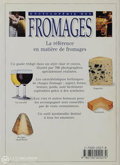 Collectif. Encyclopédie Des Fromages: Guide Illustré De Plus 350 Toutes Les Régions France Livre