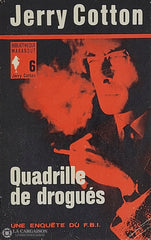 Collectif. Jerry Cotton (Une Enquête Du F.b.i.) - Tome 06: Quadrille De Drogués D’occasion