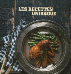 Collectif. Recettes Unibroue (Les) Livre