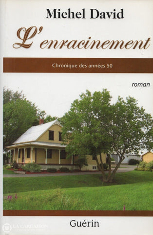 David Michel. Chronique Des Années 50:  Lenracinement Livre