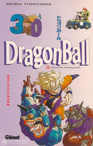 Dragon Ball. Tome 30: Réunification D’occasion - Très Bon Livre