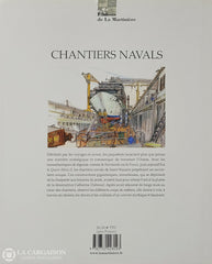 Dubreuil Catherine. Chantiers Navals Livre