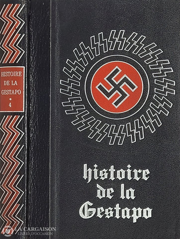 Dumont Jean. Histoire De La Gestapo - Tome 04 D’occasion Très Bon Livre